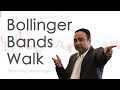 Bollinger Bands Walk