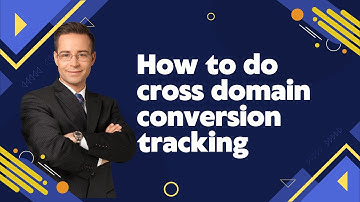 cross domain conversion tracking | google tag manager | google ads