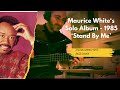 Maurice White - Stand By Me - Bass cover
