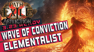 WAVE OF CONVICTION IGNITE ELEMENTALIST Path of Exile Build Guide