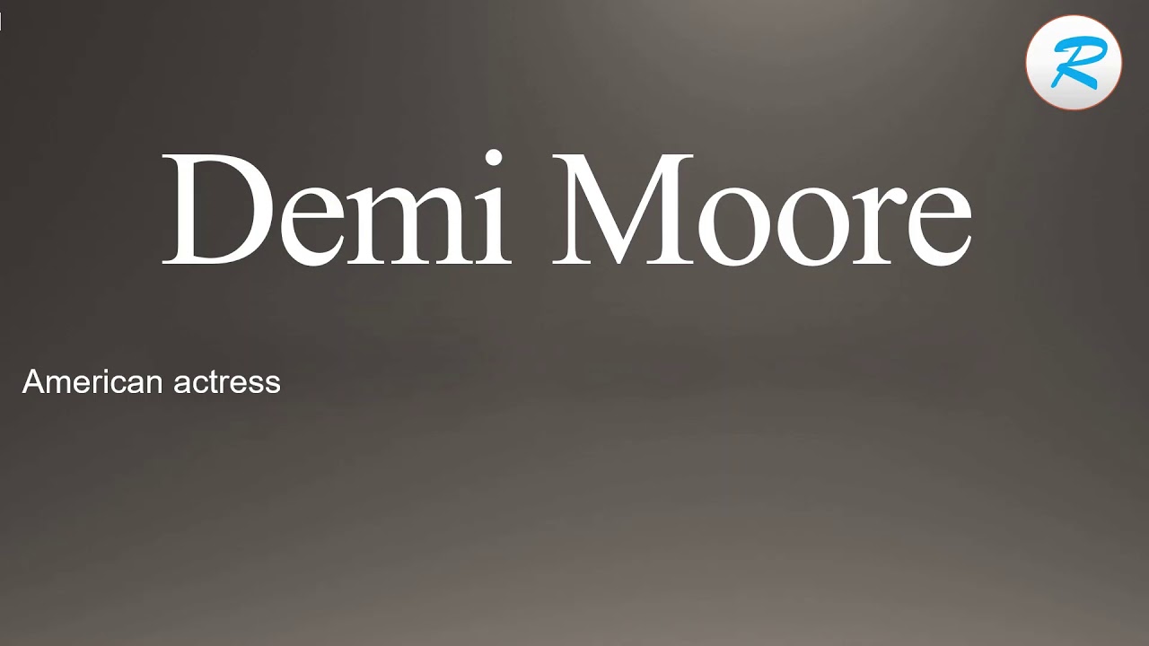How To Pronounce Demi Moore YouTube