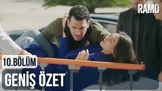 Ramo 10. Bölüm | Geniş Özet