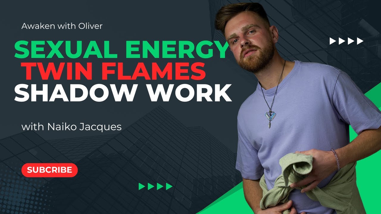 Exploring the Power of Sexual Energy, Twin Flames, and Shadow Work with ...