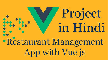 Vue js project in Hindi #1 Introduction - Restaurant Management App