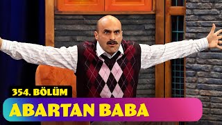 Abartan Baba - 354 Bölüm Güldür Güldür Show