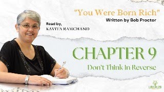 Celebrity Chapter 9 – Don’t think in Reverse | You Were Born Rich | Bob Proctor | Kavita Ramchand Net Worth