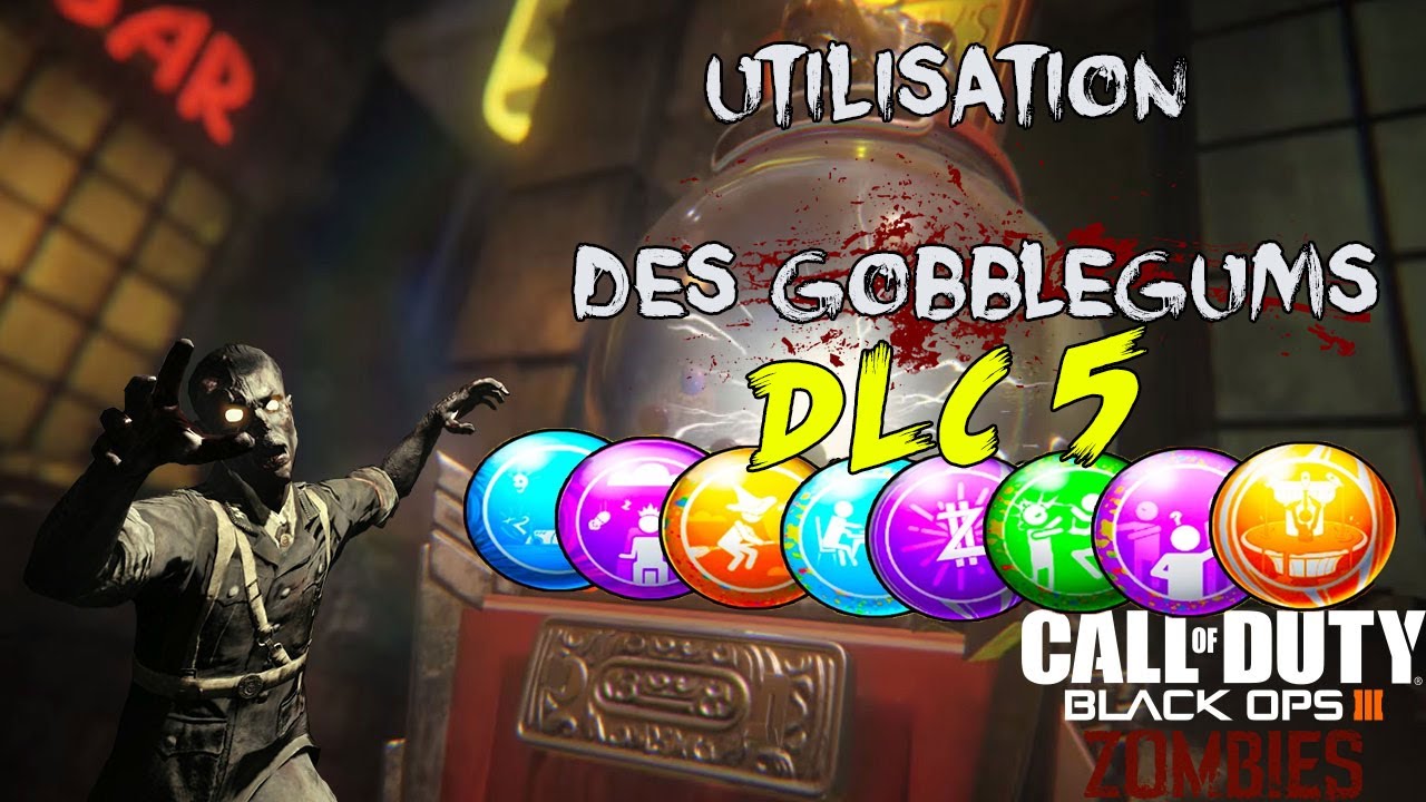 Dlc5 Zombies Chronicles Utilisation Des 10 Nouveaux Gobblegums Youtube