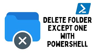 Delete Folder Except One with PowerShell