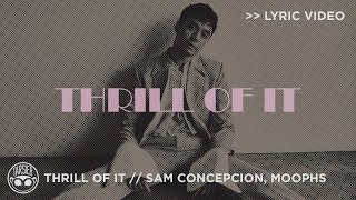Thrill of It - Sam Concepcion & Moophs