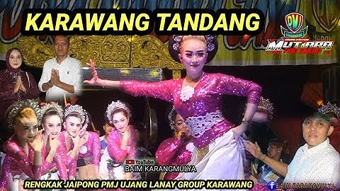 Karawang Tandang || Rengkak Jaipong bajidoran Pmj Ujang lanay group karawang terbaru 