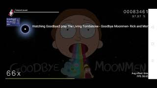 The Living Tombstone - Goodbye Moonmen - Rick And Morty Remix Pog V2 10 Fc 96% Acc