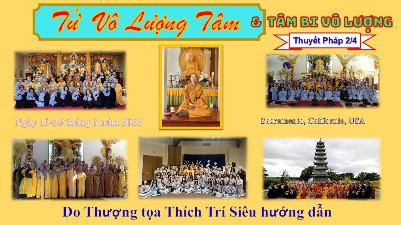 Tứ Vô Lượng Tâm & Tâm Bi Vô Lượng – Thuyết pháp 2/4 – TT Thích Trí Siêu Tứ Vô Lượng Tâm & Tâm Bi Vô Lượng – Thuyết pháp 2/4 – TT Thích Trí Siêu