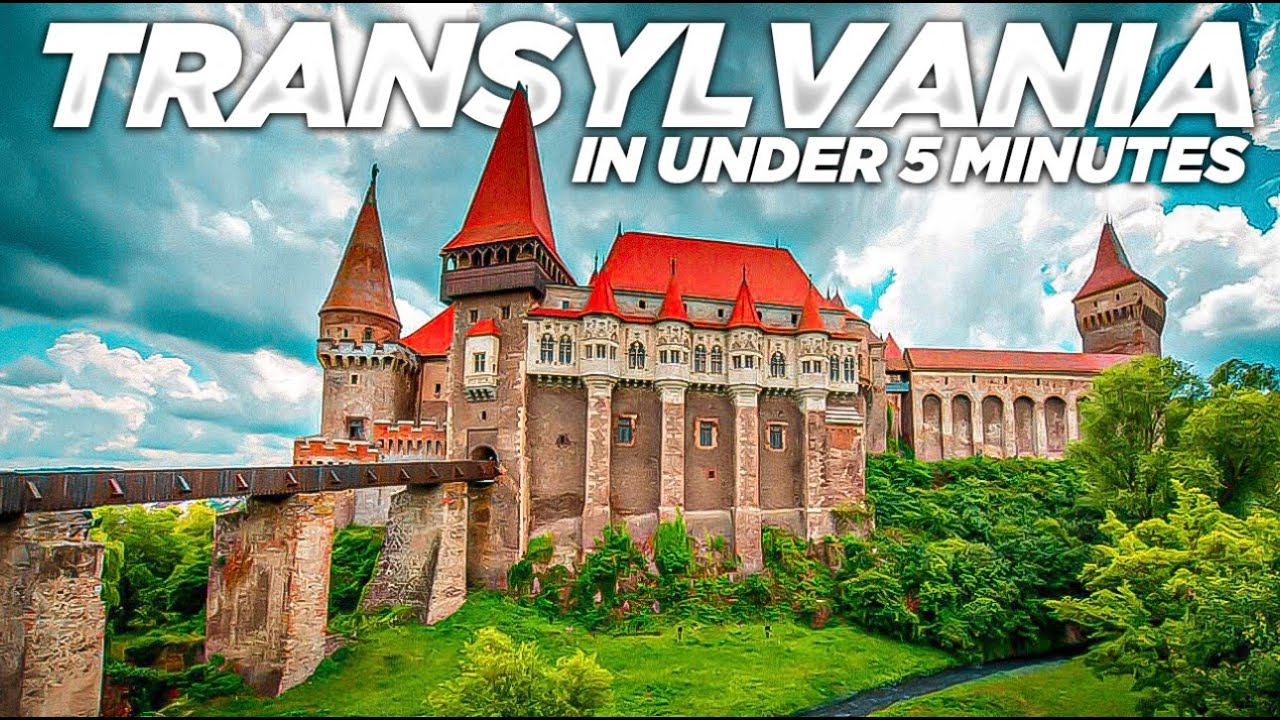Transylvania Explained in Under 5 Minutes: History, Myths, and Facts