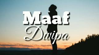 Maaf - Dwipa