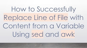 How to Successfully Replace Line of File with Content from a Variable Using sed and awk
