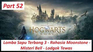 Hogwarts Legacy Part 52 - Lomba Sapu Terbang 3 - Rahasia Moonstone -  Misteri Bell - Lodgok Tewas screenshot 2