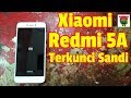 Xiaomi Redmi 5A terkunci sandi