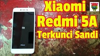 Xiaomi Redmi 5A terkunci sandi