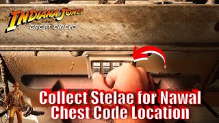 Indiana Jones and the Great Circle Collect Stelae for Nawal | Chest code location | How to open ches