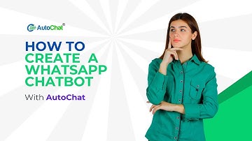 How to Create a WhatsApp Chatbot | AutoChat | WhatsApp Cloud API