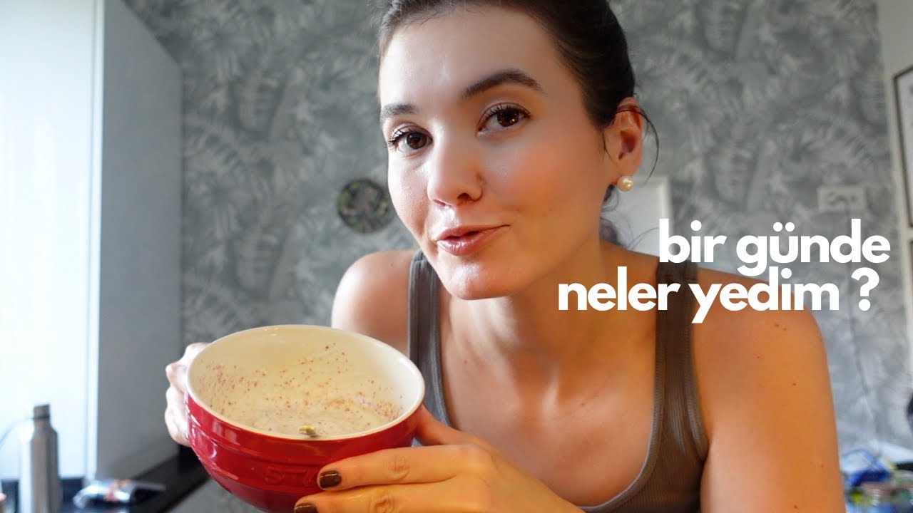 Bir Günde Neler Yiyorum ? | Sohbetli, neler yerim, neler içmem 🙅🏻‍♀️