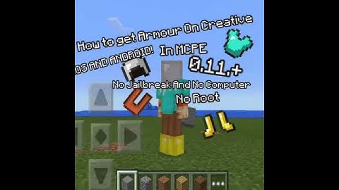 How to get armour in creative on MCPE No Jailbreak or Root 0.11.0