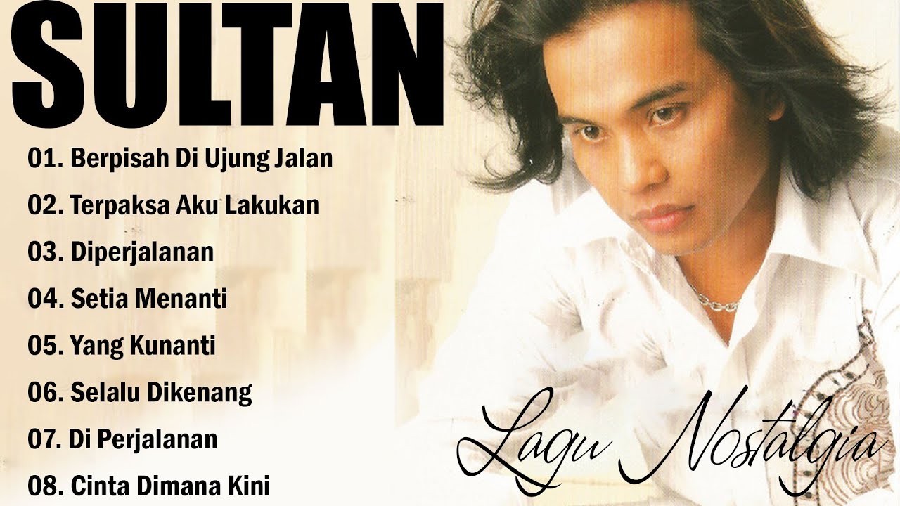 Sultan Full Album | Lagu Galau & Cinta Terbaik | Lagu Jadul Bikin Baper #lyrics
