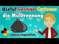 Learn Useful German -  waste separation - die Mülltrennung