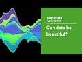 Can data be beautiful