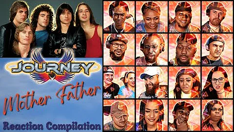 REACTION COMPILATION | Journey - Mother, Father | ...