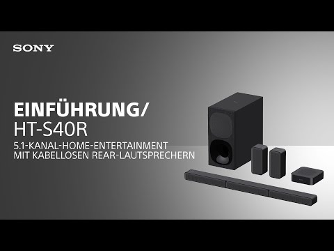 Sony HT-S40R 5.1-Kanal-Home-Entertainment mit Rear-Lautsprechern kabellosen - YouTube