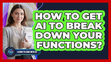 How To Get AI To Break Down Your Functions?
