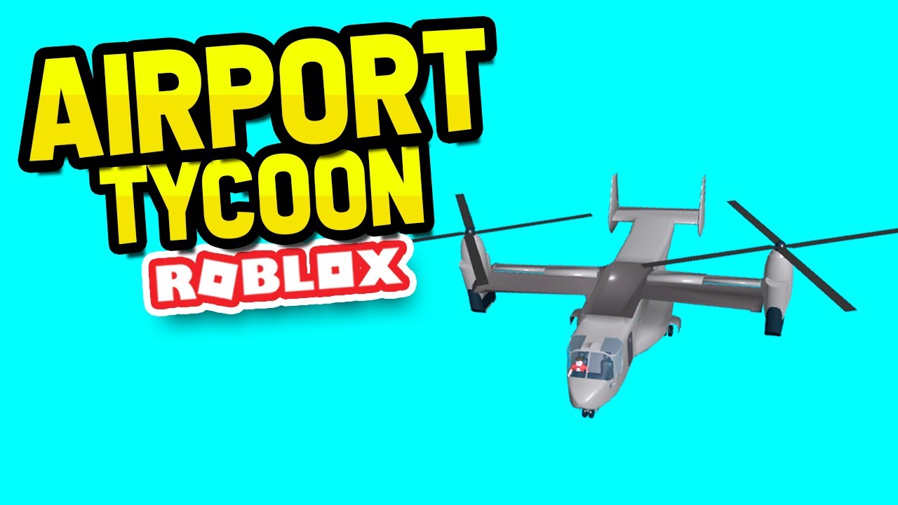 60 000 000 Military Helicopter In Roblox Airport Tycoon Youtube - roblox helicopter controls