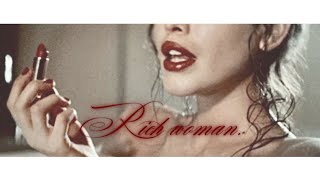 Rich woman.