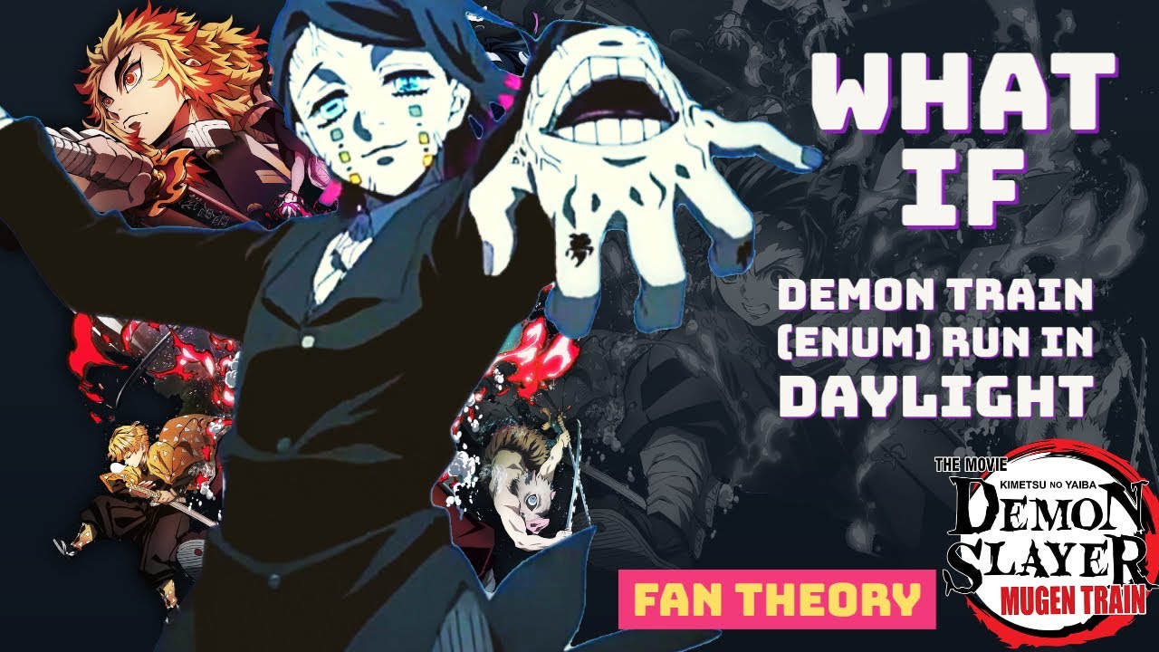 What If the Demon Train (Enum) Run in Daylight? Demon Slayer Fan Theory #demonslayer #enum #demon