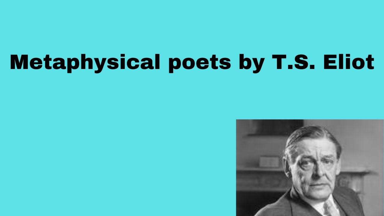 The Metaphysical Poets by T.S Elliot