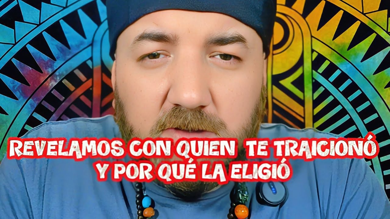REVELAMOS CON QUIÉN TE TRAICIONÓ Y POR QUÉ LA ELIGIÓ 🤔