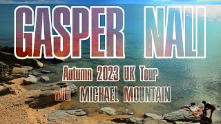 GASPER NALI / MICHAEL MOUNTAIN / UK 23 Autumn Tour
