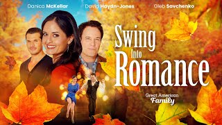 Swing Into Romance (2023) | Full Movie | Danica McKellar | David HaydnJones