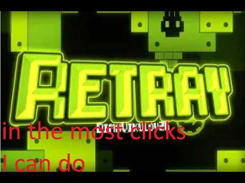 Doing retray in the most clicks i can!