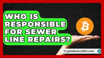 Who Is Responsible for Sewer Line Repairs? | Your Utilities Hub
