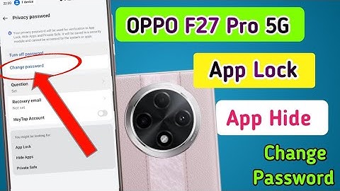 Oppo f27 Pro mein App Lock ka password kaise change Karen/How to change privacy password Oppo f27