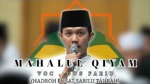 MAHALUL QIYAM VOC.GUS FARID | HADRAH PUSAT SABILI TAUBAH | LIVE RUTINAN MALAM JUM