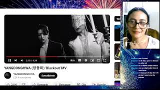REACCIÓN: YANGDONGHWA _ Blackout (MV)