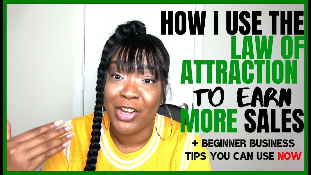 How I Use Law of Attraction as a Successful Entrepreneur | Beginner Business Tips