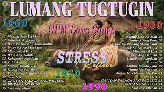 OPM Lumang Tugtugin Na Masarap Balikan 🎸 Pure Tagalog Pinoy Old Love Songs 60s 70s 80s 90s