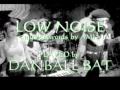 ダンボール・バットのニューウェイヴ歌謡♪「LOW NOISE」