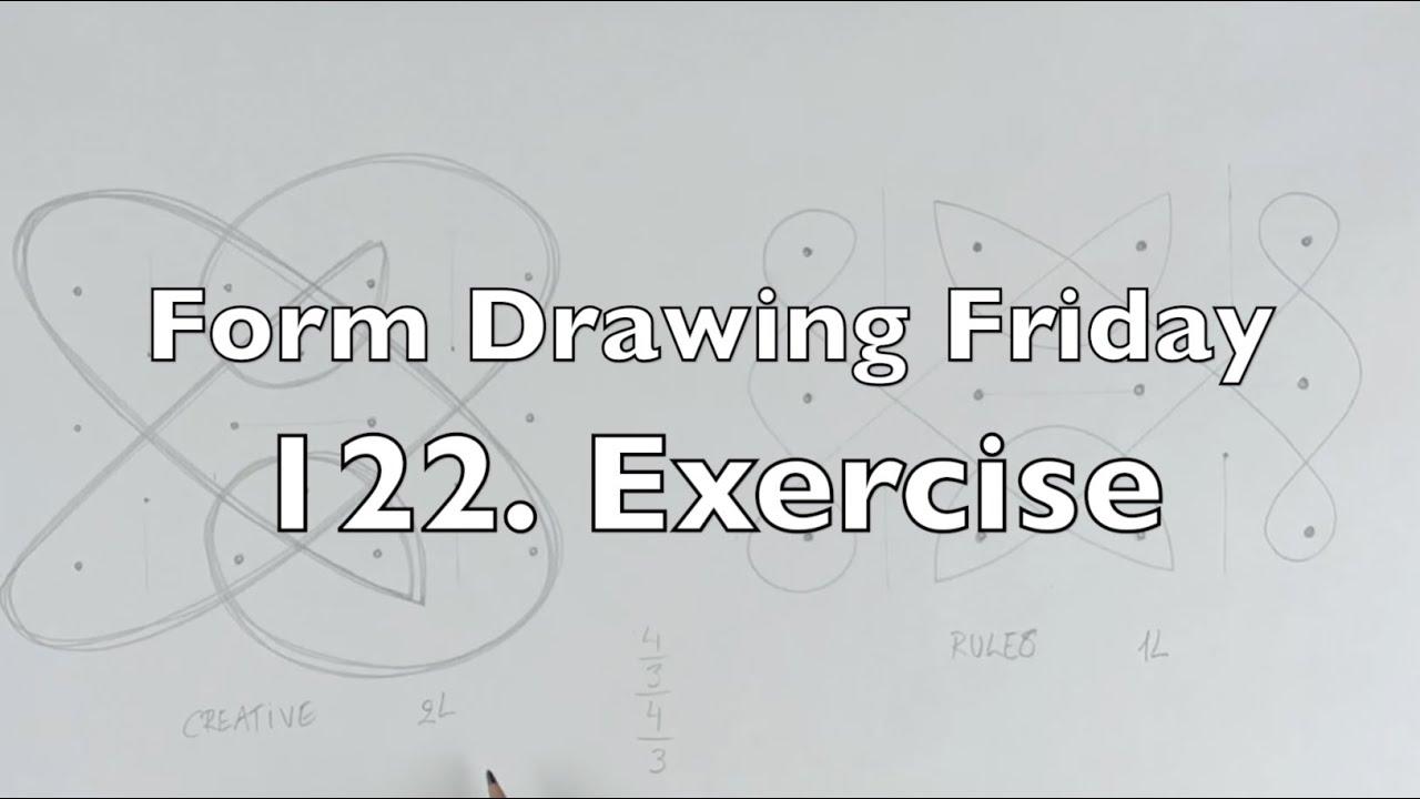 Form Drawing Friday - 122. Exercise