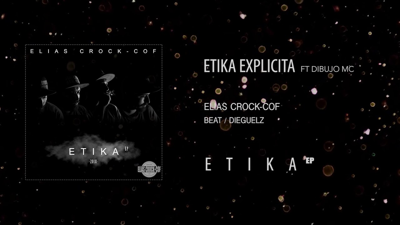02. Elias Crock cof ft Dibujo Mc - Etika explícita (Beat Dieguelz Borderline)