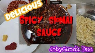 Spicy Siomai Sauce || 5 Minute Quick Recipe || JobyGanda Dee